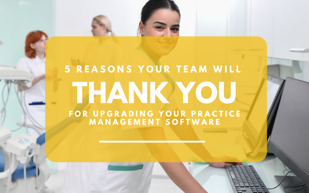 5 Reasons your team will thank you for upgrading your software